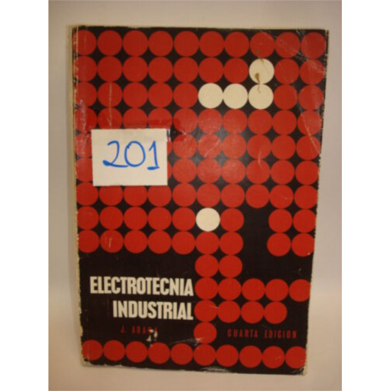 LIBRO - BOOK. ELECTROTECNIA INDUSTRIAL.  COD$*201