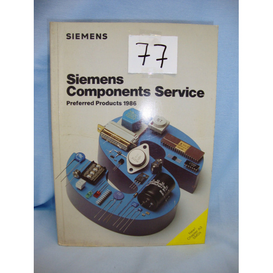 LIBRO - BOOK. SIEMENS COMPONENTS SERVICE. PREFERRED PRODUCTS 1986.  COD$*77