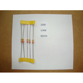 4 X RESISTOR. 1/4W 220K 5%...
